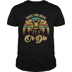 Save The Bees Or Die Beekeeper Shirt